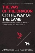 Cover: The Way of the Dragon or the Way of the Lamb - Thomas Nelson Publishers