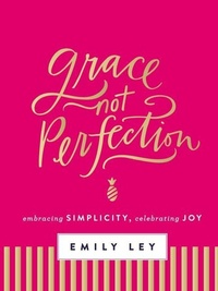 Enlarge image Cover: Grace, Not Perfection - Thomas Nelson Publishers