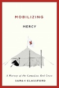 Cover: Mobilizing Mercy - McGill-Queen's University Press