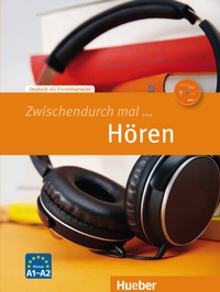 Abbildung von: Zwischendurch mal ... Hören - Hueber Verlag