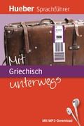 Cover: Mit Griechisch unterwegs - Hueber Verlag