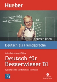 Abbildung von: Deutsch für Besserwisser B1 - Hueber Verlag