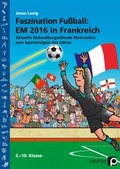 Cover: Faszination Fu&szlig;ball Spezial: EM 2016 in Frankreich - Persen Verlag in der AAP Lehrerwelt GmbH