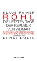 Cover: Die letzten Tage der Republik von Weimar - Universitas