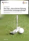 Cover: Der Yips - eine erlernte St&ouml;rung motorischer Leistungsvollz&uuml;ge? - Sportverlag Strau&szlig;