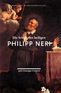Cover: Die Schule des heiligen Philipp Neri - Medien-GmbH Heiligenkreuz