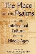 Cover: The Place of the Psalms in the Intellectual Culture of the Middle Ages - State University of New York Press