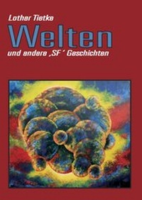 Abbildung von: Welten und andere "SF" Geschichten - Fabuloso