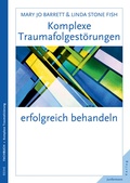 Cover: Komplexe Traumafolgest&ouml;rungen erfolgreich behandeln - Junfermann
