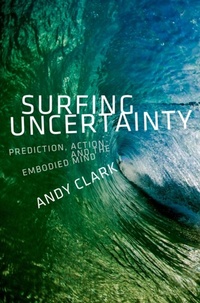 Enlarge image Cover: Surfing Uncertainty - OUP eBook