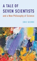 Cover: A Tale of Seven Scientists and a New Philosophy of Science - Oxford University Press Inc