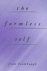 Enlarge image Cover: The Formless Self - State University of New York Press