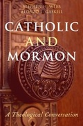 Cover: Catholic and Mormon - OUP eBook