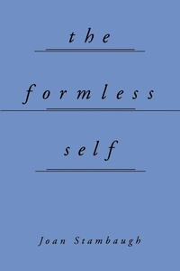 Enlarge image Cover: The Formless Self - State University of New York Press