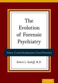 Enlarge image Cover: The Evolution of Forensic Psychiatry - OUP eBook