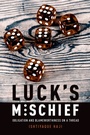 Cover: Luck's Mischief - OUP eBook