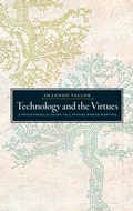 Cover: Technology and the Virtues - Oxford University Press Inc