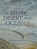 Cover: By Steppe, Desert, and Ocean - OUP eBook