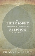 Cover: Why Philosophy Matters for the Study of Religion--and Vice Versa - OUP eBook