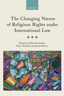 Cover: The Changing Nature of Religious Rights under International Law - OUP eBook
