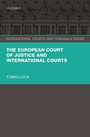 Cover: The European Court of Justice and International Courts - OUP eBook