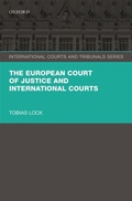 Cover: The European Court of Justice and International Courts - OUP eBook