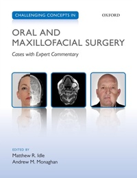 Enlarge image Cover: Challenging Concepts in Oral and Maxillofacial Surgery - OUP eBook