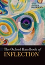 Cover: The Oxford Handbook of Inflection - OUP eBook