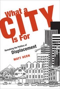 Cover: What a City Is For - MIT Press