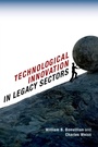 Cover: Technological Innovation in Legacy Sectors - OUP eBook