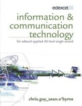 Cover: Information and Communication Technology for Edexcel Applied AS: Single Award - Hodder Education