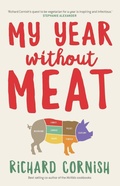 Cover: My Year Without Meat - Melbourne University Press