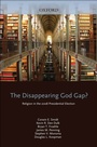 Cover: The Disappearing God Gap? - OUP eBook