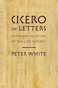 Enlarge image Cover: Cicero in Letters - OUP eBook