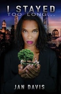 Cover: I Stayed too Long... - She Pours Publishing