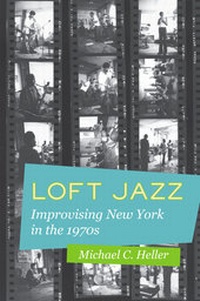 Abbildung von: Loft Jazz - University of California Press