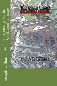 Enlarge image Cover: The enemy within Collateral damage - Joseph\Williams