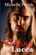 Cover: Taming Lucca - Woods Publishing & Design Inc.