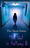 Cover: The Ghost Sisters and the Girl in Hallway B - Mesa Books