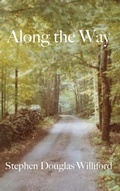 Cover: Along the Way - Stephen Douglas Williford