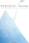 Cover: Romantic Desire in (Post)modern Art and Philosophy - State University of New York Press