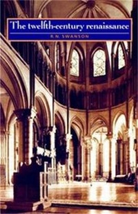 Enlarge image Cover: The Twelfth-Century Renaissance - Manchester University Press