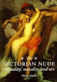 Abbildung von: The Victorian Nude - Manchester University Press