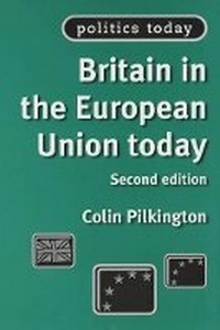 Enlarge image Cover: Britain in the European Union Today - Manchester University Press