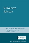 Cover: Subversive Spinoza - Manchester University Press