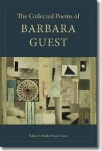 Enlarge image Cover: The Collected Poems of Barbara Guest - Wesleyan University Press