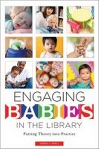 Enlarge image Cover: Engaging Babies in the Library - ALA Editions