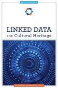 Cover: Linked Data for Cultural Heritage - ALA Editions