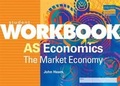 Cover: AS Economics: Student Workbook - Philip Allan Updates