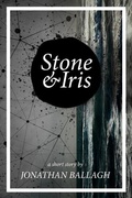 Cover: Stone & Iris - Jonathan Ballagh